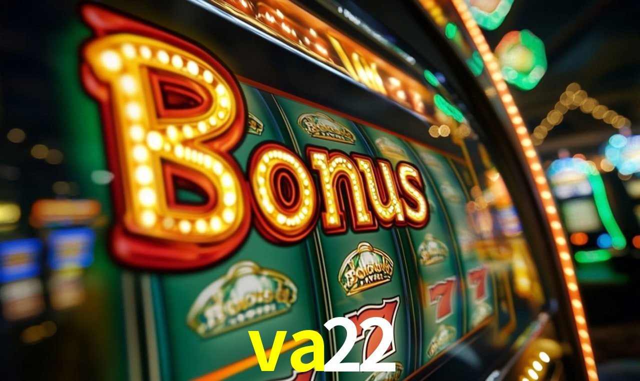 Jogos com bônus e suporte 24h na va22